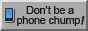 dont be a phone chump, get a computer! dont be a phone chump, get a computer!